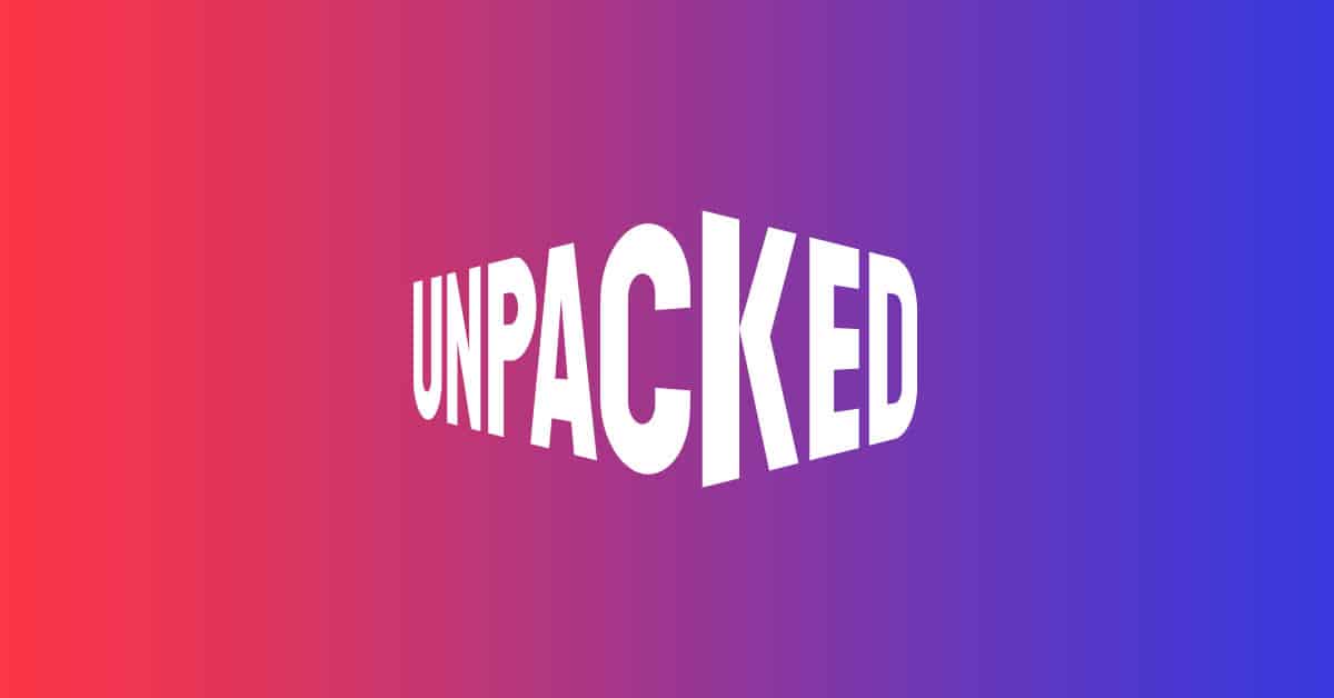 Welcome to Unpacked